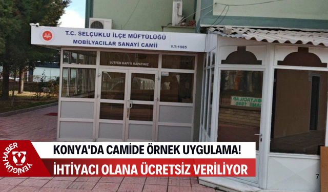 Konya'da camide örnek uygulama! İhtiyacı olana ücretsiz veriliyor