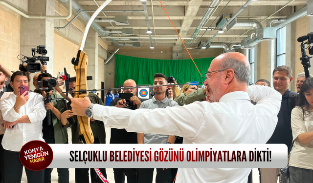 Selçuklu Belediyesi gözünü olimpiyatlara dikti!