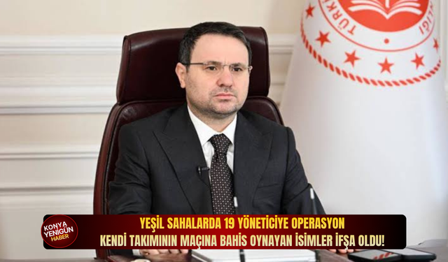Yeşil sahalarda 19 yöneticiye operasyon: Kendi takımının maçına bahis oynayan isimler ifşa oldu!
