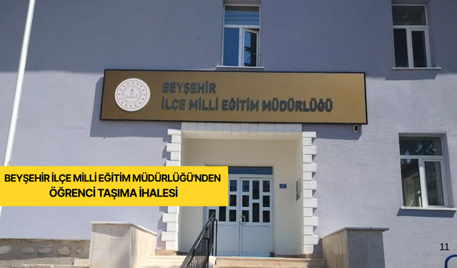 Beyşehir İlçe Milli Eğitim Müdürlüğü'nden öğrenci taşıma ihalesi