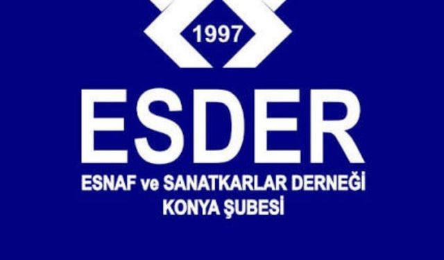 ESDER Konya’dan sert çıkış: "Şimdi sıra hükümette!"
