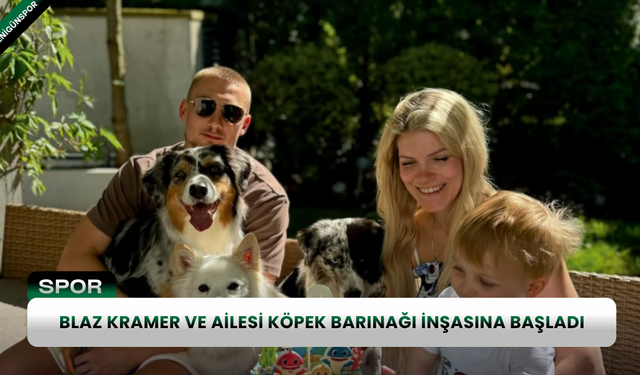 Blaz Kramer ve ailesi köpek barınağı inşasına başladı
