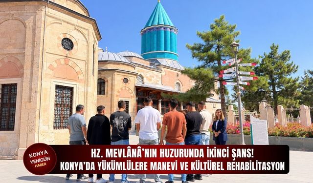 Konya’da yükümlülere manevi ve kültürel rehabilitasyon!
