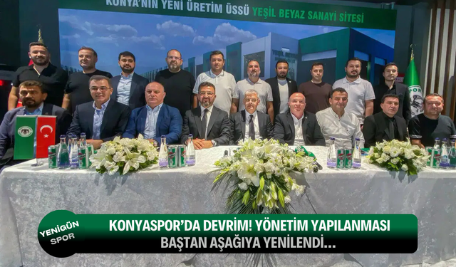 Konyaspor’da devrim! Yönetim yapılanması baştan aşağıya yenilendi…