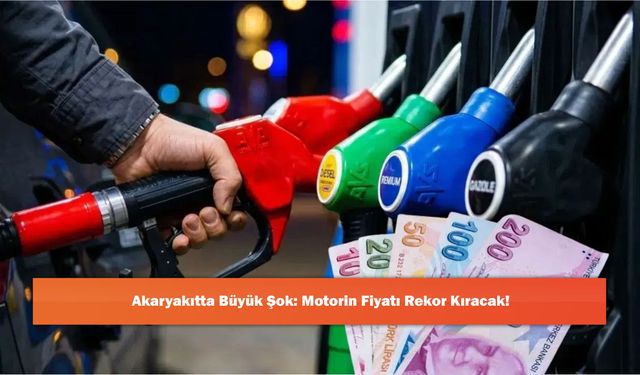 Akaryakıtta Büyük Şok: Motorin Fiyatı Rekor Kıracak!