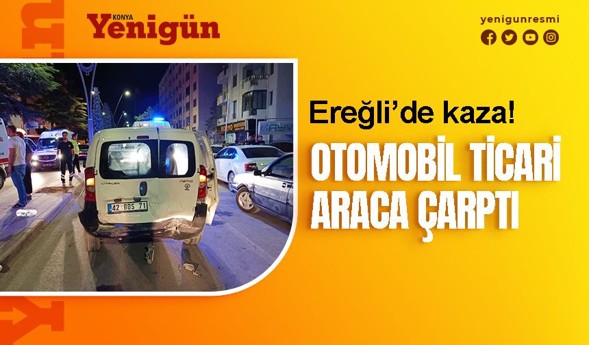 Konya'da ticari araç otomobil ile çarpıştı! 5 yaralı