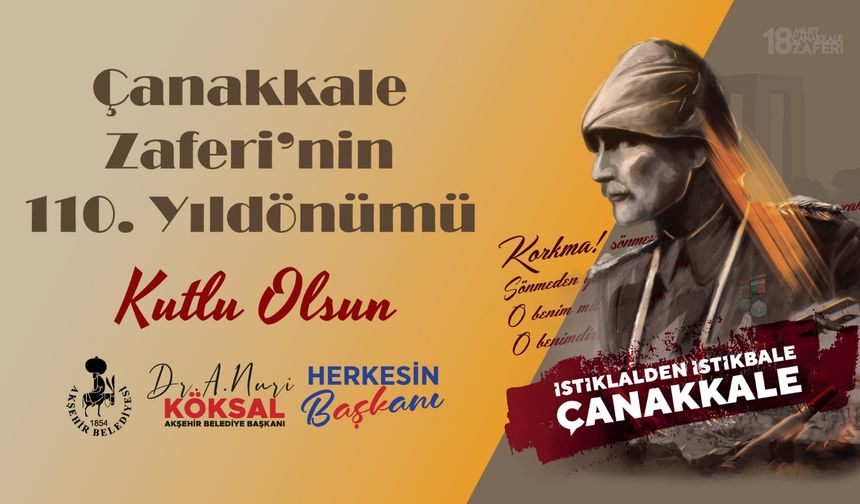 ""Çanakkale Geçilmez" sözünü tarihe altın harflerle kazımıştır"
