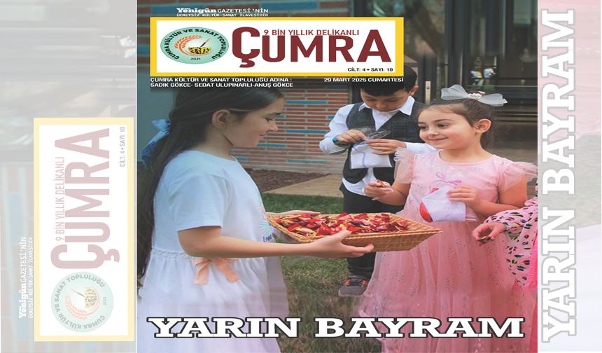 9 BİN YILLIK DELİKANLI ÇUMRA CİLT: 4 • SAYI: 10