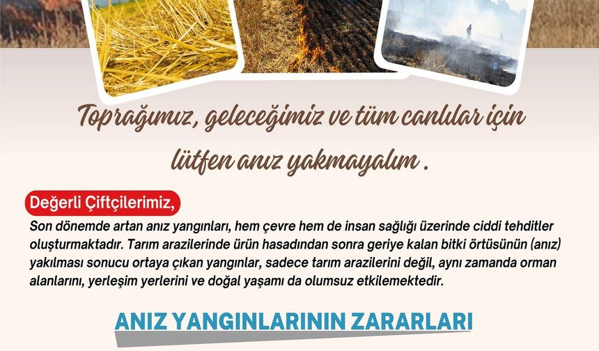 Yetkililerden 'anız yakmayın' uyarısı