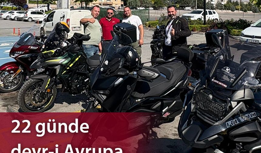 Konya'dan 22 günde devr-i Avrupa