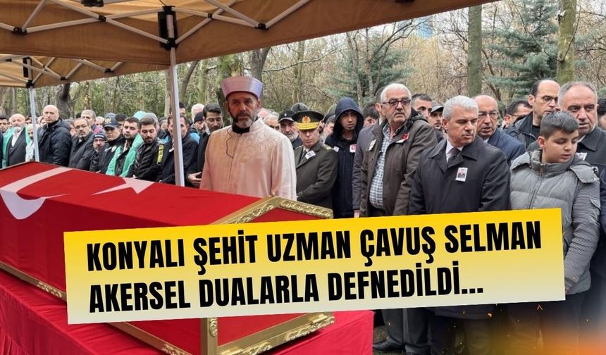 Konyalı şehit dualarla defnedildi