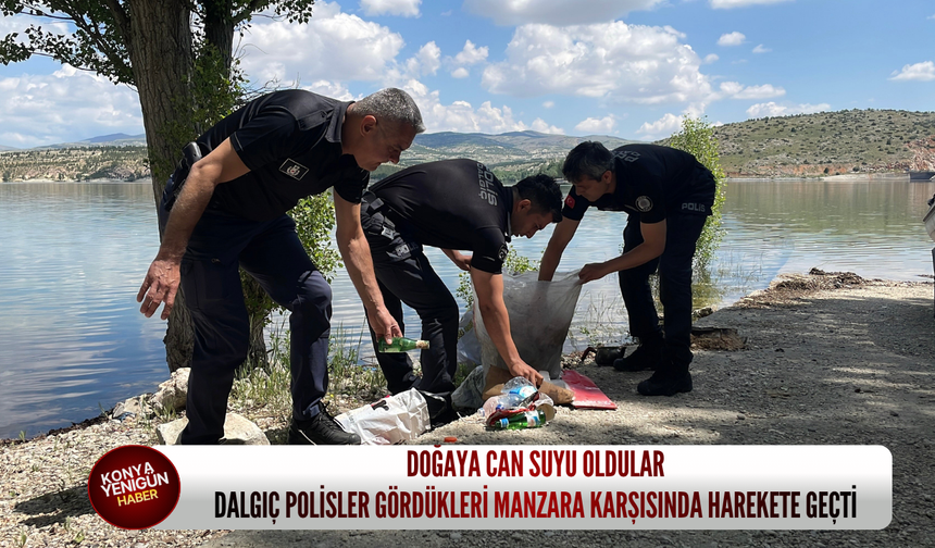 Doğaya can suyu oldular: Dalgıç polisler gördükleri manzara karşısında harekete geçti