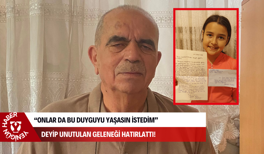 “Onlar da bu duyguyu yaşasın istedim” deyip unutulan geleneği hatırlattı!