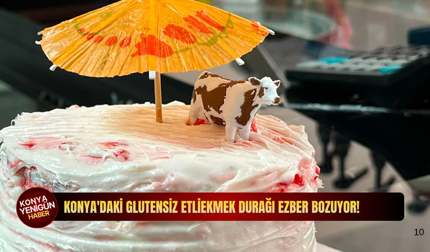 Konya'daki glutensiz etliekmek durağı ezber bozuyor!