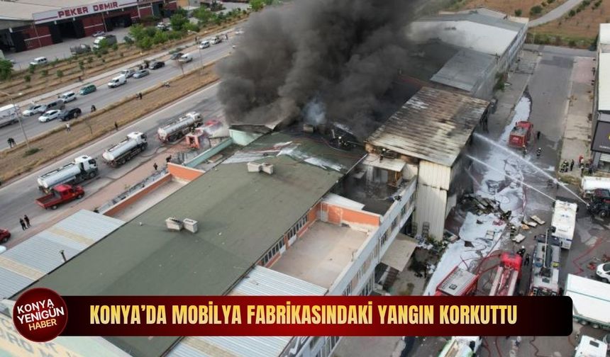 Konya’da korkutan fabrika yangını: Alevler şehri dumana boğdu! Ekipler seferber oldu