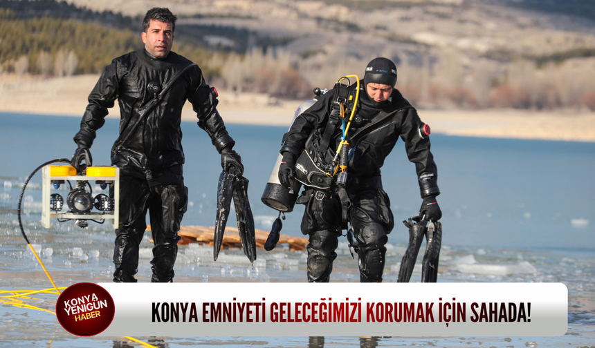 Konya emniyeti geleceğimizi korumak için sahada!