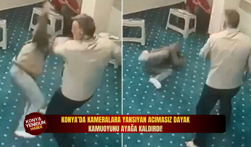 Konya’da kameralara yansıyan acımasız dayak kamuoyunu ayağa kaldırdı!