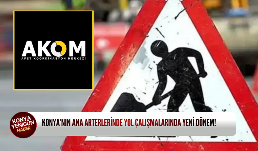 Konya’nın ana arterlerinde yol çalışmalarında yeni dönem!