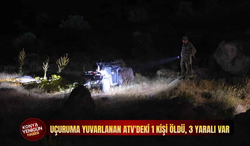 Uçuruma yuvarlanan ATV'deki 1 kişi öldü, 3 yaralı var