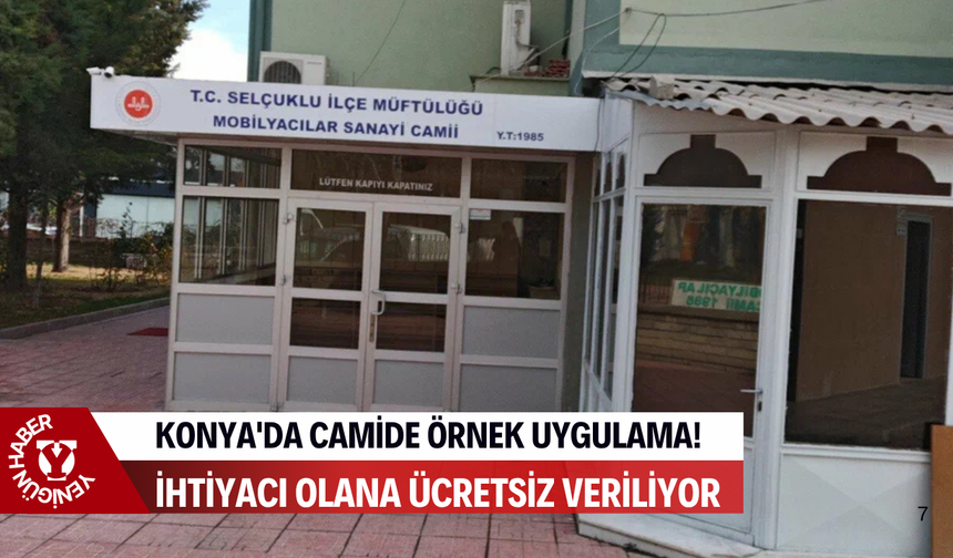 Konya'da camide örnek uygulama! İhtiyacı olana ücretsiz veriliyor