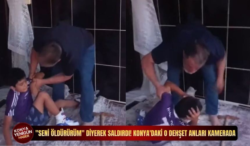 "Seni öldürürüm" diyerek saldırdı! Konya'daki o dehşet anları kamerada