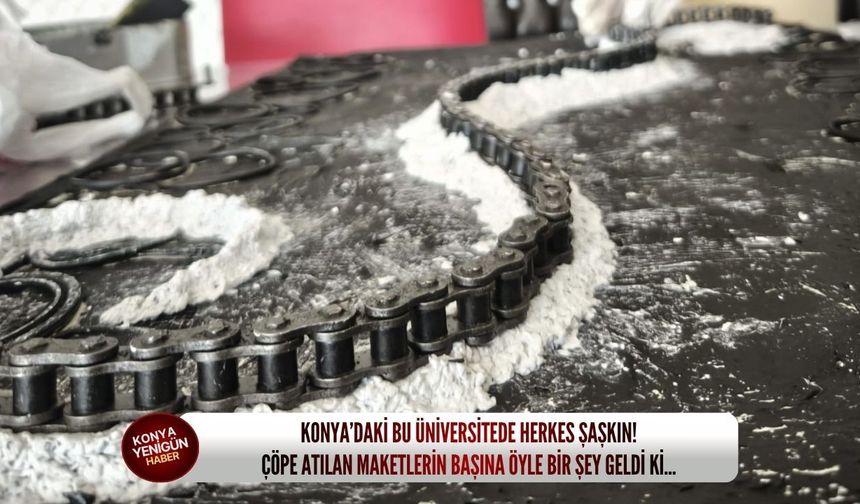 Konya’daki bu üniversitede herkes şaşkın! Çöpe atılan maketlerin başına öyle bir şey geldi ki...