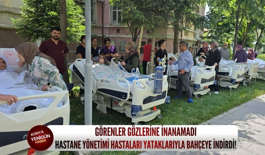 Görenler gözlerine inanamadı! Hastane yönetimi hastaları yataklarıyla bahçeye indirdi