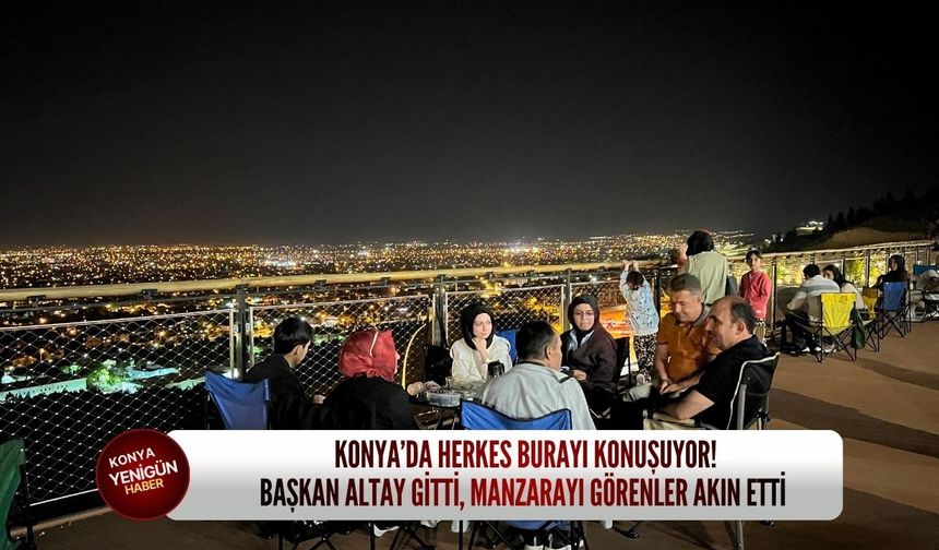 Konya’da herkes burayı konuşuyor! Başkan Altay gitti, manzarayı görenler akın etti