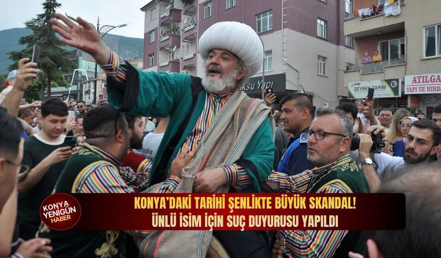 Konya’daki tarihi şenlikte büyük skandal! Ünlü i̇sim i̇çin suç duyurusu yapıldı