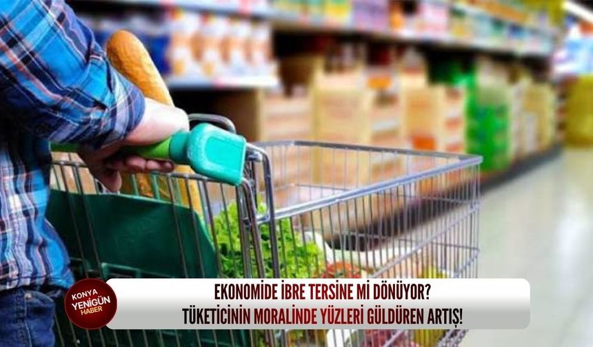 Ekonomide ibre tersine mi dönüyor? Tüketicinin moralinde yüzleri güldüren artış!