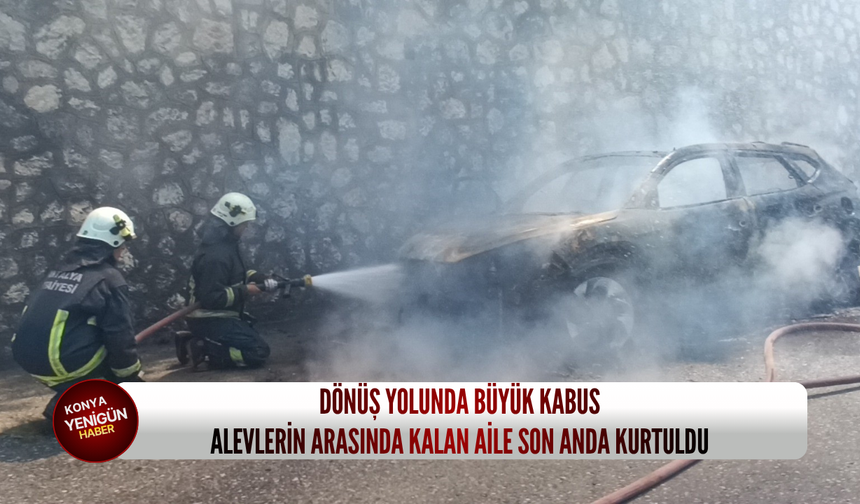 Dönüş yolunda büyük kabus: Alevlerin arasında kalan aile son anda kurtuldu