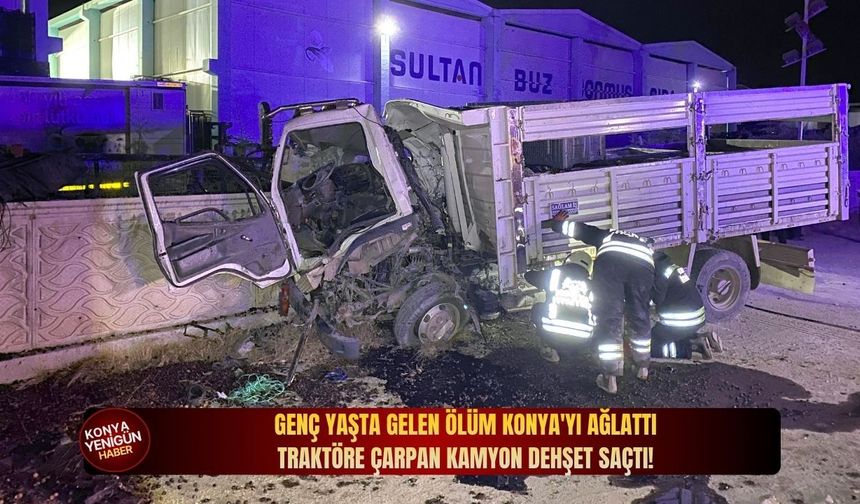 Genç yaşta gelen ölüm Konya'yı ağlattı: Traktöre çarpan kamyon dehşet saçtı!