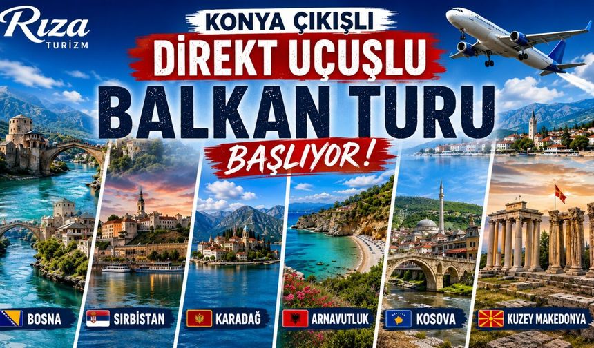 Rıza Turizm’in Balkan uçuşu başlıyor