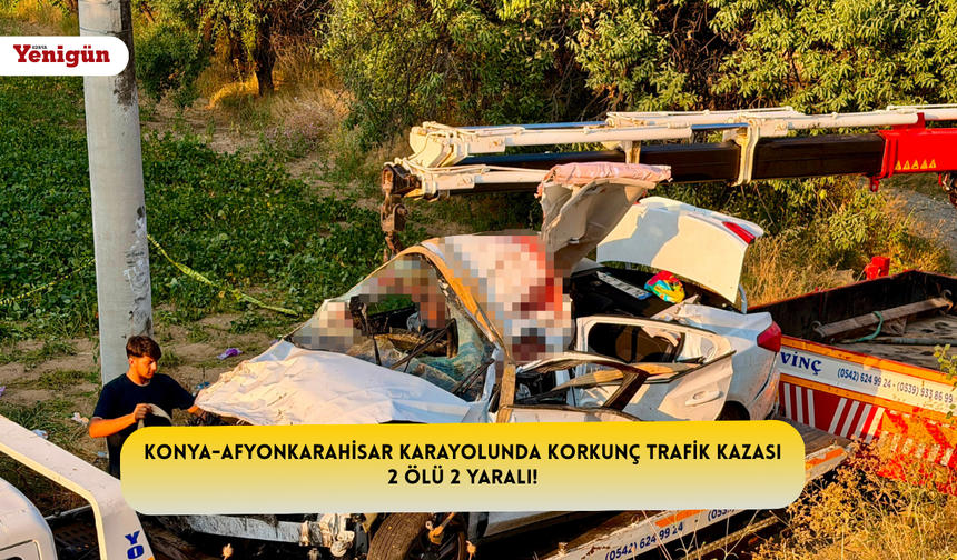 Konya-Afyonkarahisar karayolunda korkunç trafik kazası:2 ölü 2 yaralı!