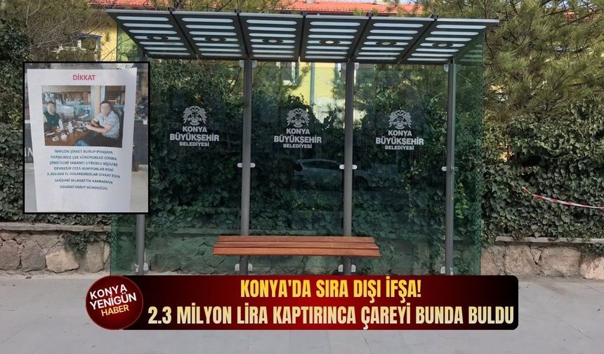Konya'da fotoğraflı sıra dışı ifşa!
