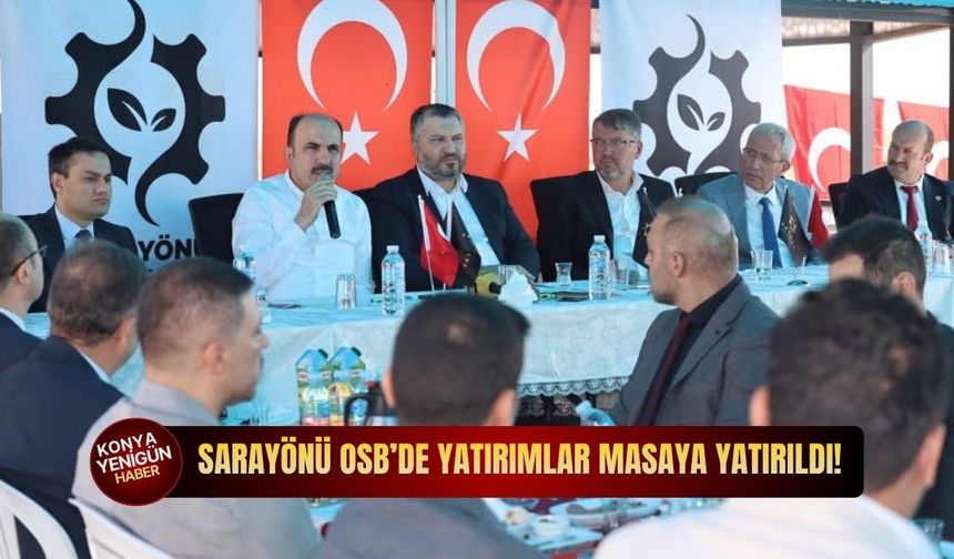 Sarayönü OSB’de yatırımlar masaya yatırıldı!
