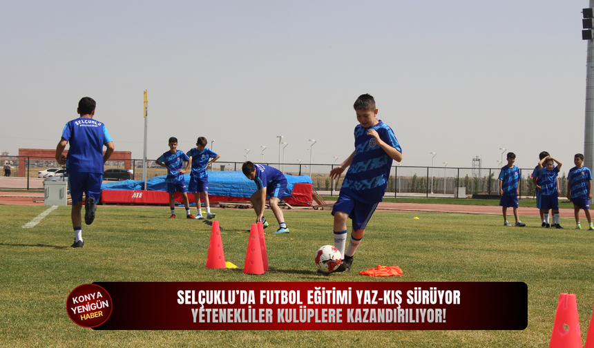 Selçuklu’da futbol eğitimi yaz-kış sürüyor: Yetenekliler kulüplere kazandırılıyor!