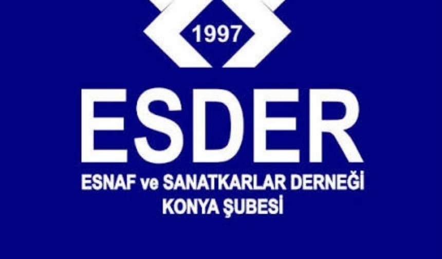 ESDER Konya’dan sert çıkış: "Şimdi sıra hükümette!"