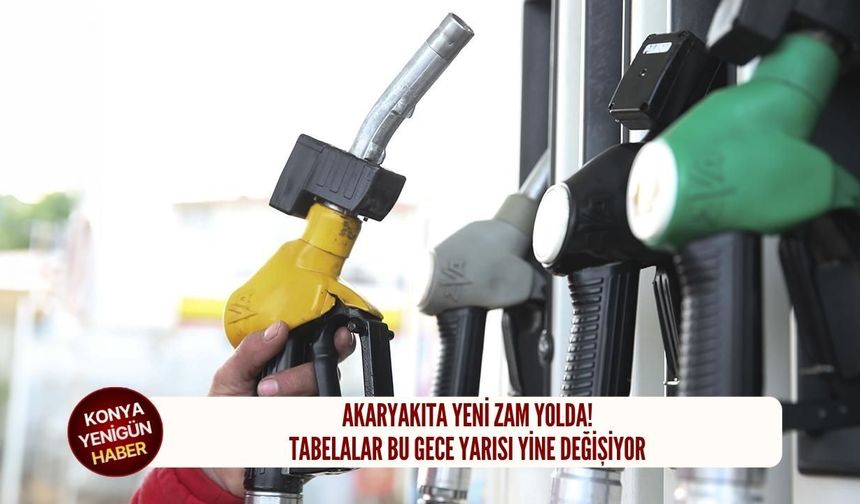 Akaryakıta yeni zam yolda, tabelalar değişiyor!
