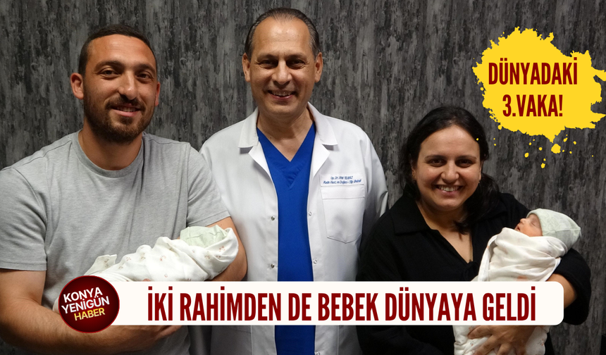 Dünyadaki 3. vaka: İki rahimden de bebek dünyaya geldi