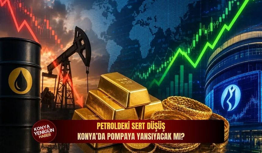 Petroldeki sert düşüş Konya’da pompaya yansıyacak mı?