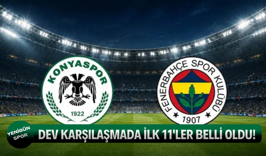 Dev karşılaşmada ilk 11'ler belli oldu!