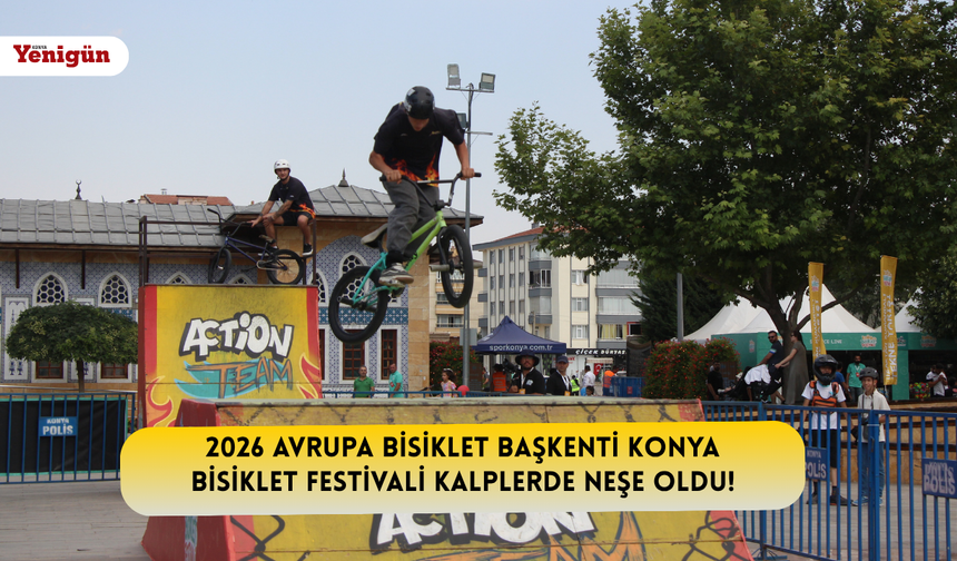 2026 Avrupa Bisiklet Başkenti Konya: Bisiklet Festivali kalplerde neşe oldu!