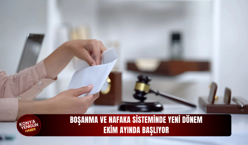 Boşanma ve nafaka sisteminde yeni dönem Ekim ayında başlıyor