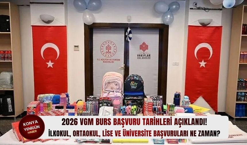 2026 VGM burs başvuru tarihleri açıklandı!