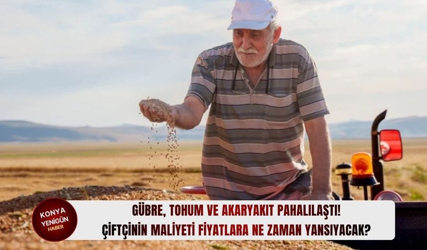 Çiftçinin maliyeti fiyatlara ne zaman yansıyacak?