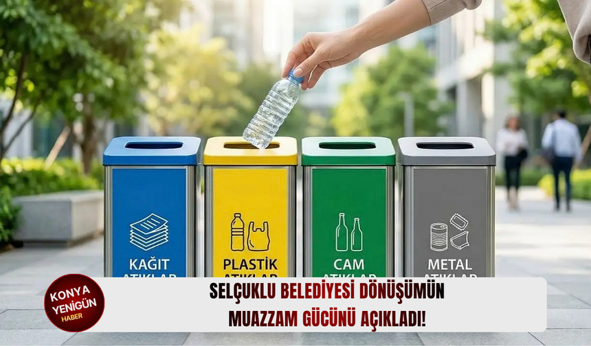 Selçuklu Belediyesi dönüşümün muazzam gücünü açıkladı!