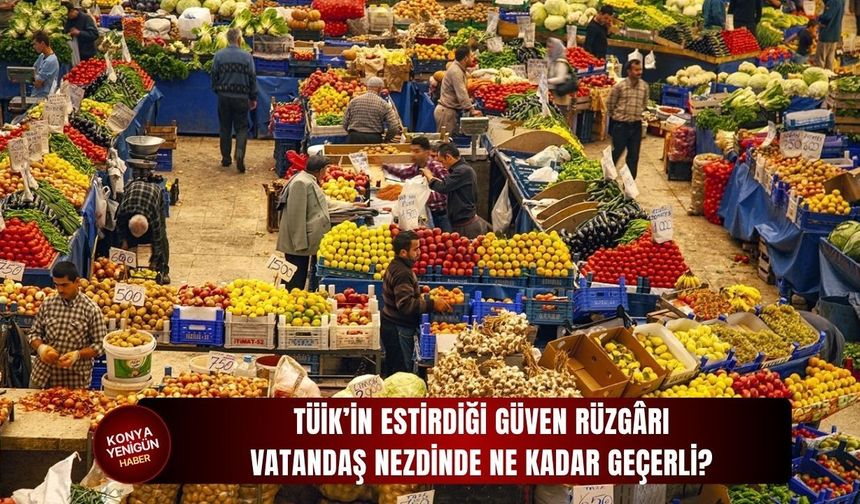 TÜİK’in estirdiği güven rüzgârı vatandaş nezdinde ne kadar geçerli?