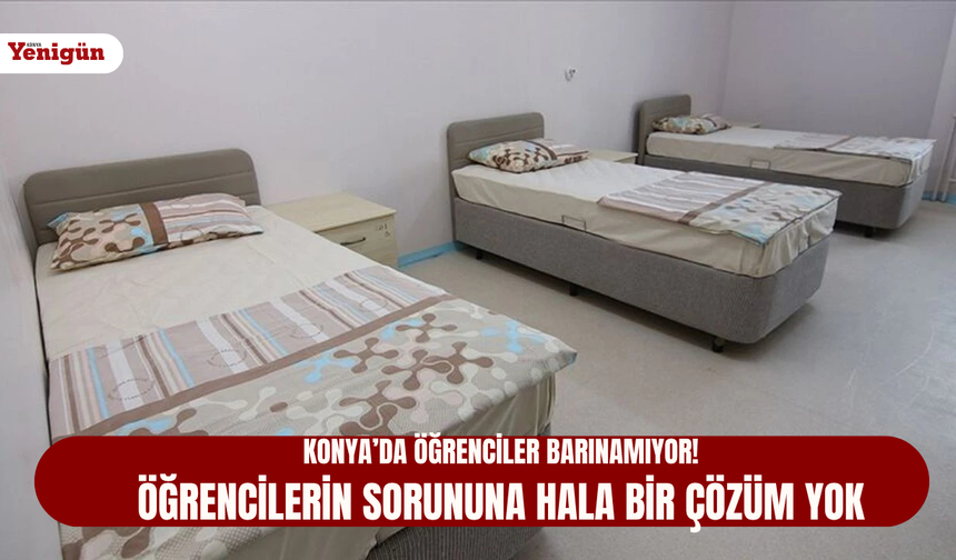 Öğrencilerin barınma sorununa çözüm yok!