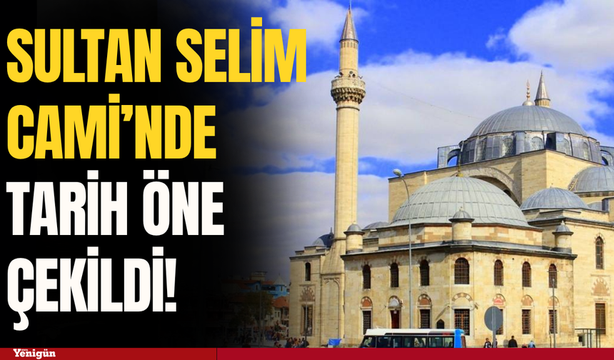 Sultan Selim Cami ne zaman açılacak? Takvim öne çekildi